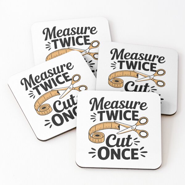 Item preview, Measure Twice Cut Once designed and sold by jkrphoto.