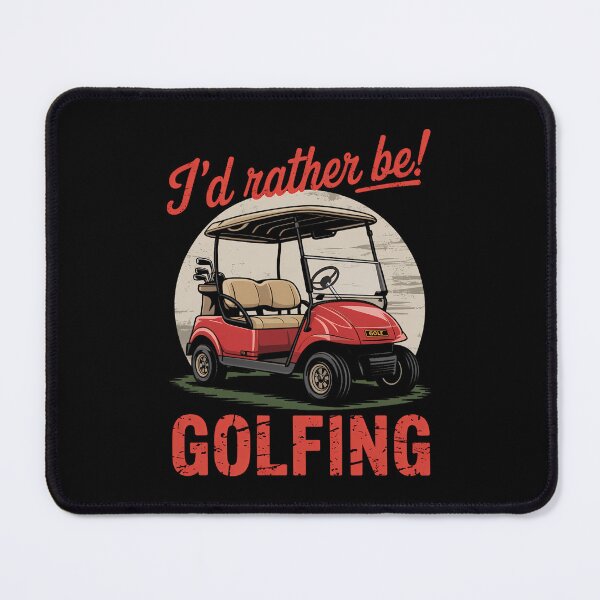 Item preview, I_d Rather Be Golfing Golf Cart designed and sold by blueyeeti.