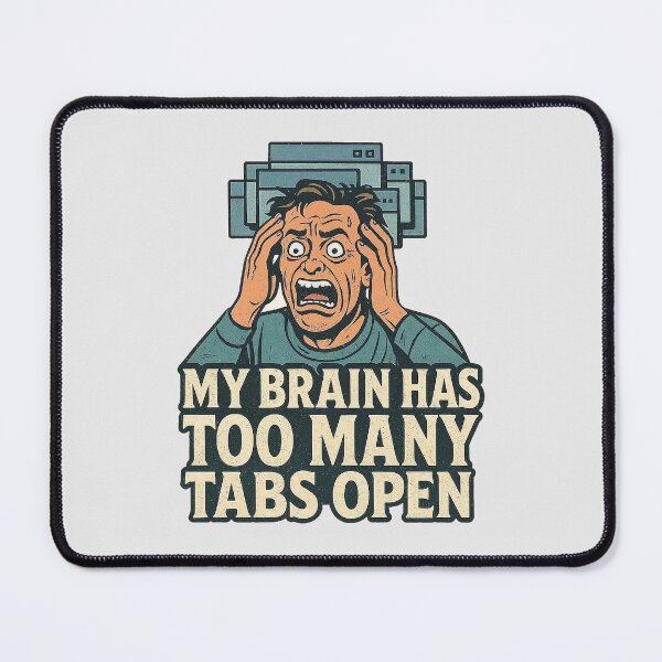 Item preview, My Brain Has Too Many Tabs Open designed and sold by stickerwicker.