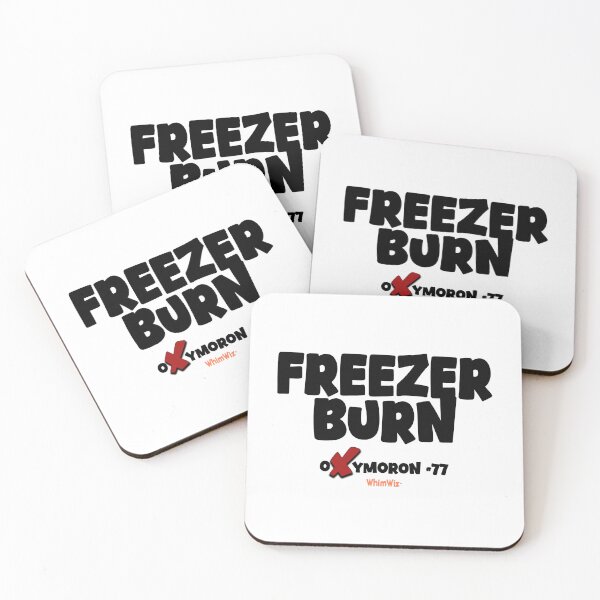 Item preview, Freezer Burn - WhimWiz Funny Quote & Quirky Gift Idea designed and sold by WhimWiz.