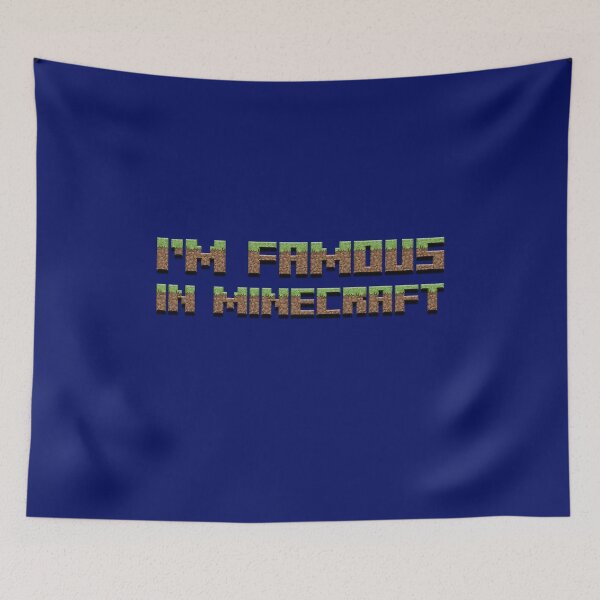 Item preview, I'm Famous In Minecraft designed and sold by Supernightwing.