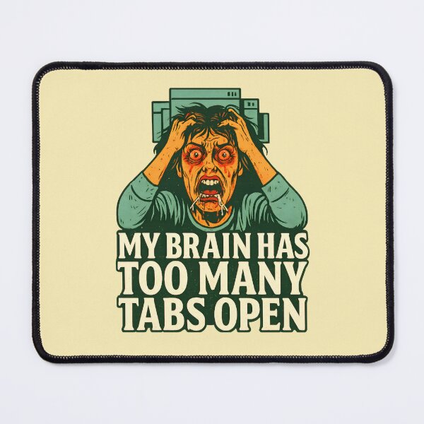 Item preview, My Brain Has Too Many Tabs Open designed and sold by stickerwicker.