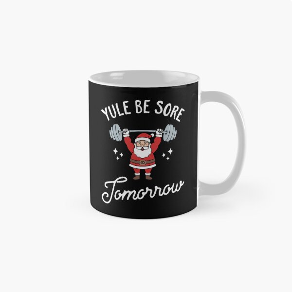 Item preview, Yule Be Sore Tomorrow - Funny Santa Gym Christmas Fitness Pun Design designed and sold by Brogress Project.