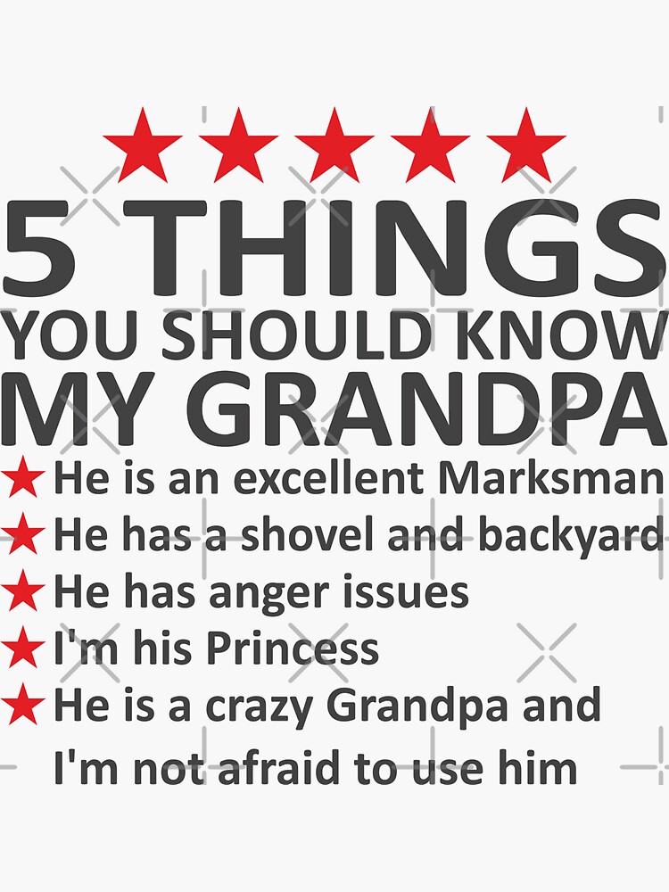 5 Things You Should Know About My Grandpa Sticker By Ozdilh Redbubble 3536