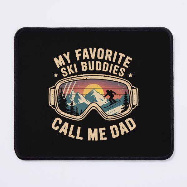 Item preview, My Favorite Ski Buddies Call Me Dad Skier Skiing Lovers designed and sold by CookWorldLaughs.