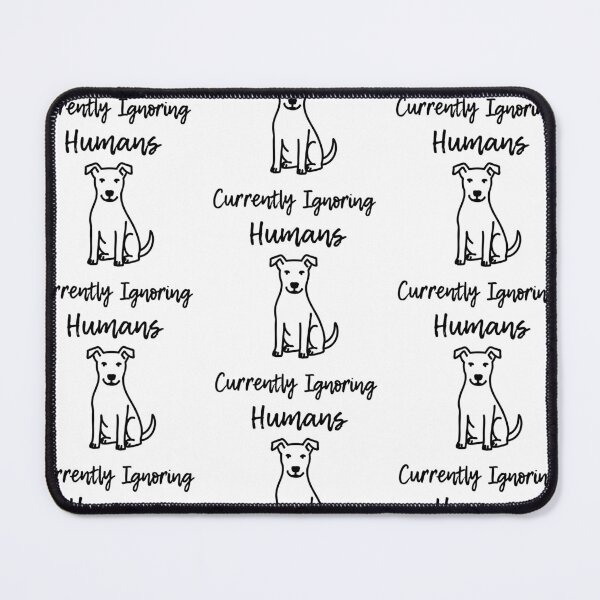 Item preview, Currently Ignoring Humans Minimal sarcastic dog quote designed and sold by Tong4130.