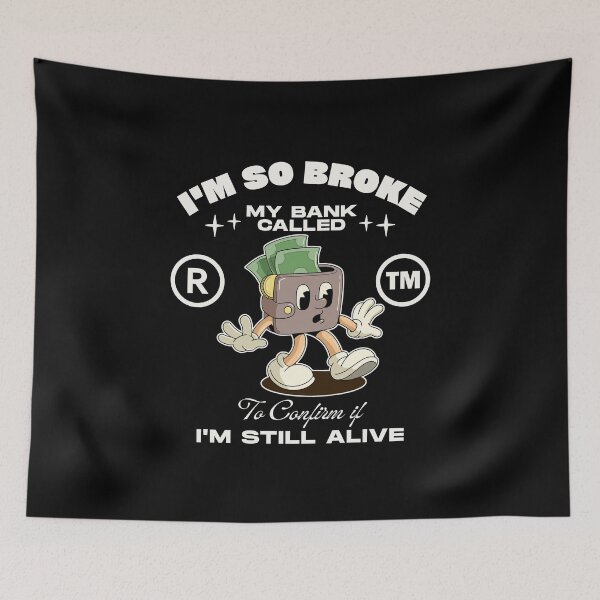 Item preview, I'm so broke designed and sold by Peerless-Prime.
