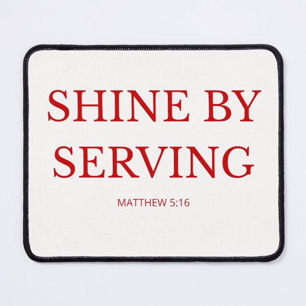 Item preview, SHINE BY SERVING – Christian Faith Design designed and sold by Illustrated Faith.