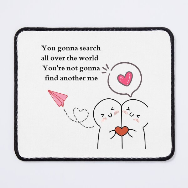 Item preview, You gonna search all over the world ; You're not gonna find another me designed and sold by ArtSpace04.