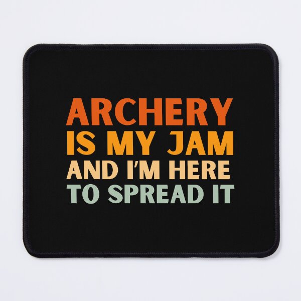 Item preview, Archery Is My Jam Funny Colorful Archer designed and sold by StrideSuccess.