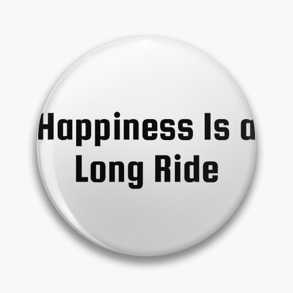 Item preview, Happiness Is a Long Ride designed and sold by Ninjacatoff.