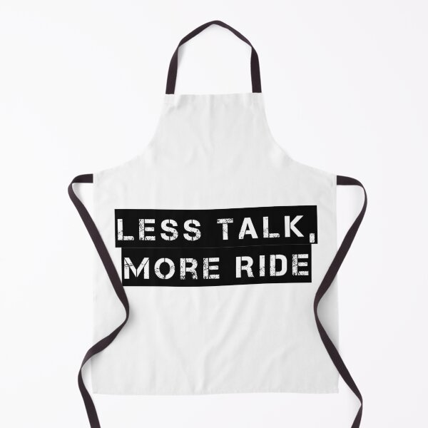 Item preview, Less Talk, More Ride designed and sold by Ninjacatoff.