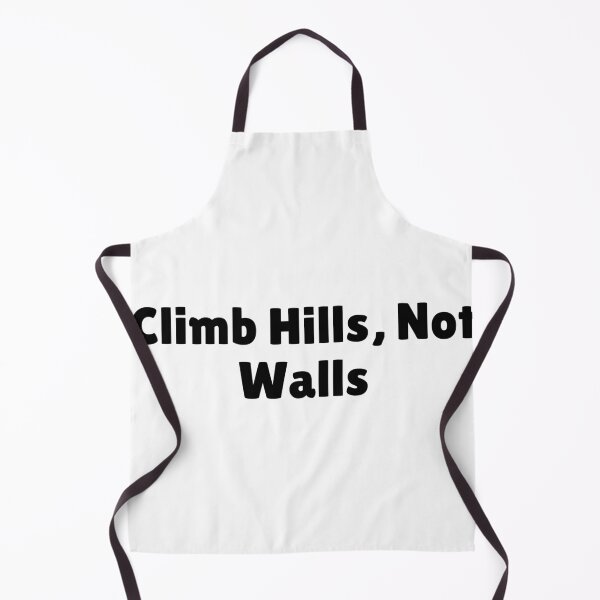 Item preview, Climb Hills, Not Walls designed and sold by Ninjacatoff.