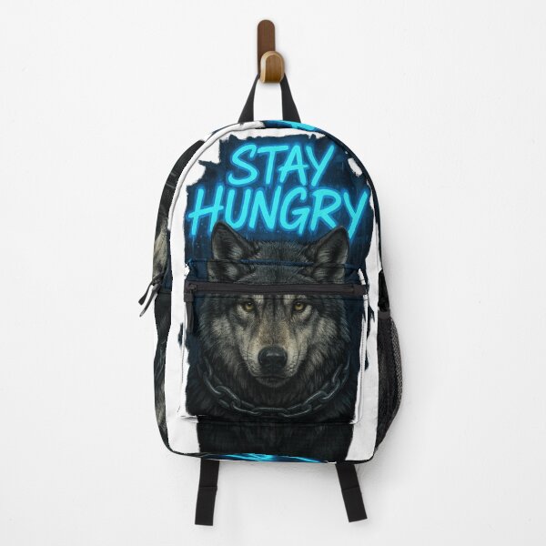 Item preview, STAY HUNGRY — The Alpha Wolf designed and sold by SavageTeamArt.