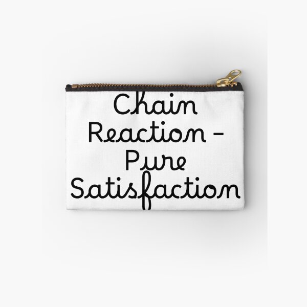 Item preview, Chain Reaction – Pure Satisfaction designed and sold by Ninjacatoff.