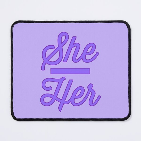Item preview, She Her Prounouns - Periwinkle designed and sold by sillyjess.