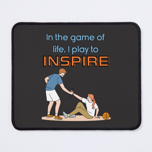 Item preview, In the Game of Life, I Play to Inspire designed and sold by RonPaulHappyGamer.