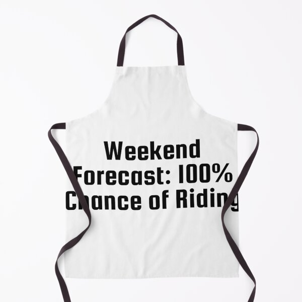 Item preview, Weekend Forecast: 100% Chance of Riding designed and sold by Ninjacatoff.