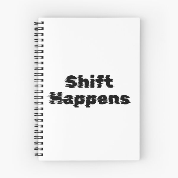Item preview, Shift Happens designed and sold by Ninjacatoff.