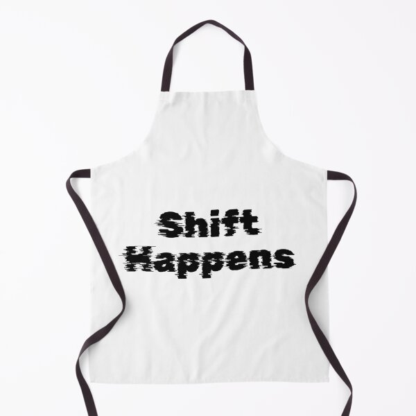 Item preview, Shift Happens designed and sold by Ninjacatoff.