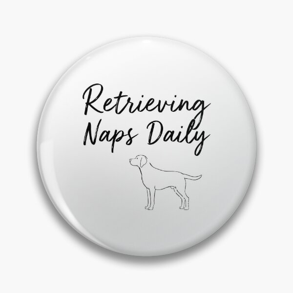 Item preview, Retrieving Naps Daily Pun handwritten quote with Labrador Retriever line art designed and sold by Tong4130.