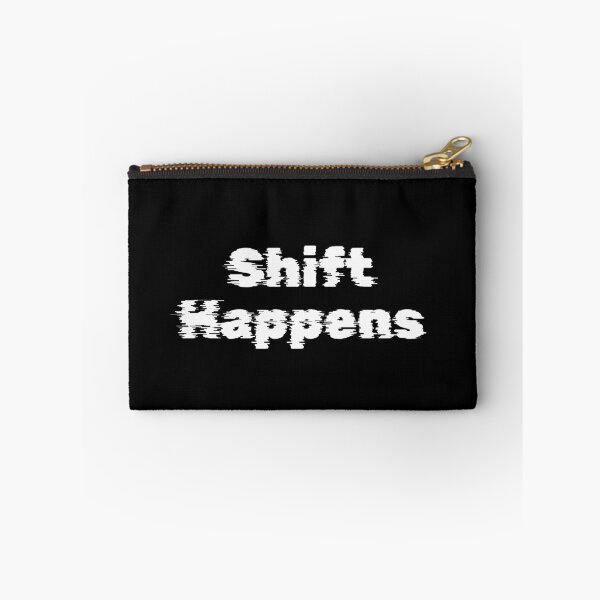 Item preview, Shift Happens designed and sold by Ninjacatoff.