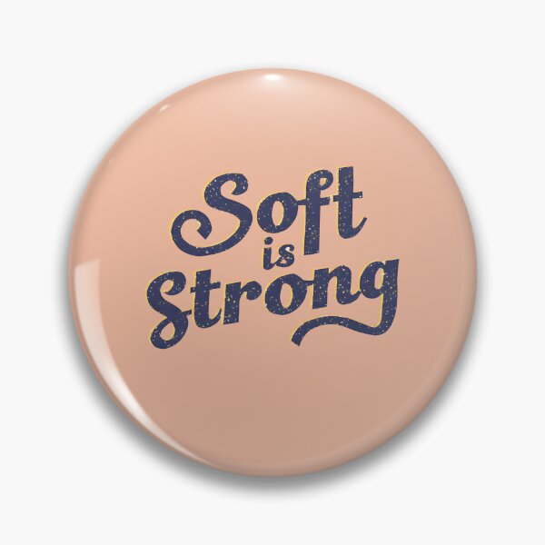Item preview, Soft is strong designed and sold by HSJdesignseu.