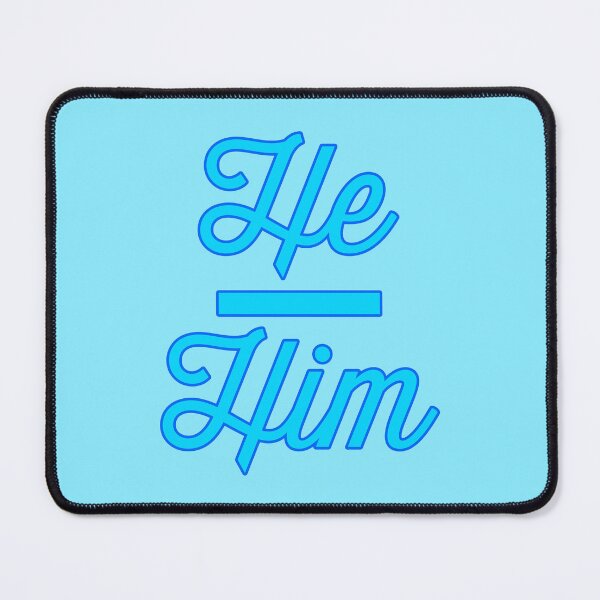 Item preview, He Him Prounouns - Sky Blue designed and sold by sillyjess.