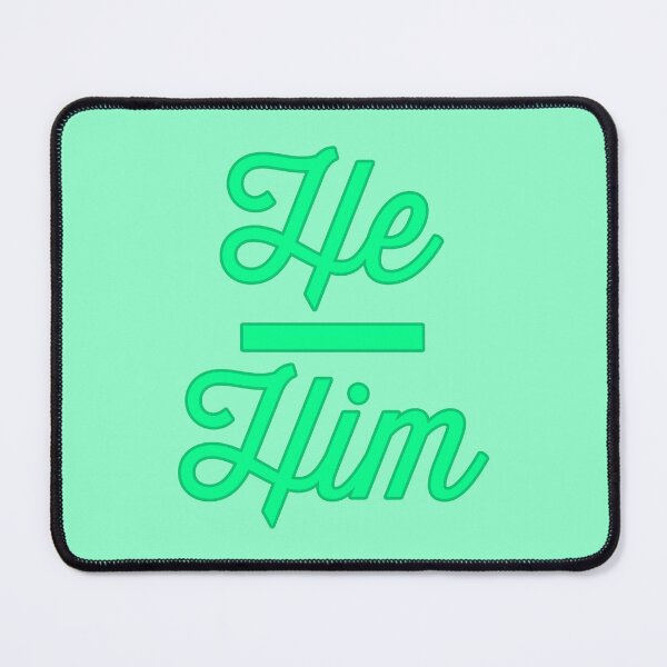 Item preview, He Him Prounouns - Mint designed and sold by sillyjess.