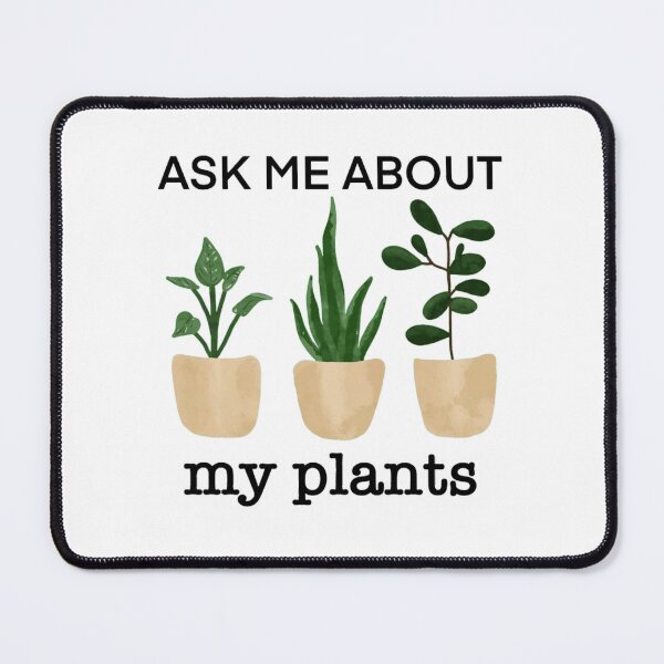 Item preview, Ask Me About My Plants Design Illustration (1) designed and sold by wolfgangsilas.