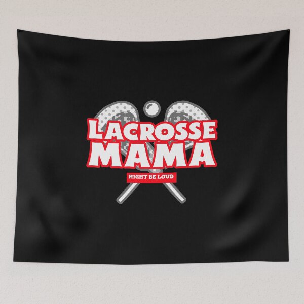 Item preview, lacrosse mama might be loud funny LAX mother designed and sold by snowry.
