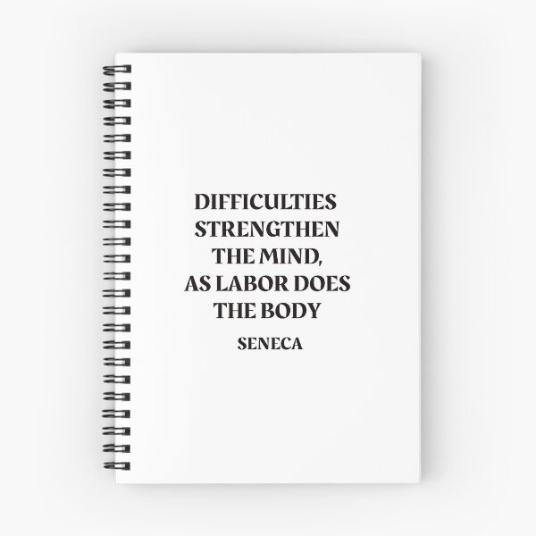 Item preview, Seneca Stoic philosophy - Difficulties strengthen the mind, as labor does the body  designed and sold by Inspirationmotivation.