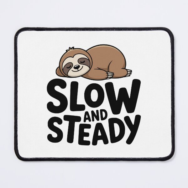 Item preview, Slow And Steady! Cute Sloth Pun designed and sold by PMCreative.