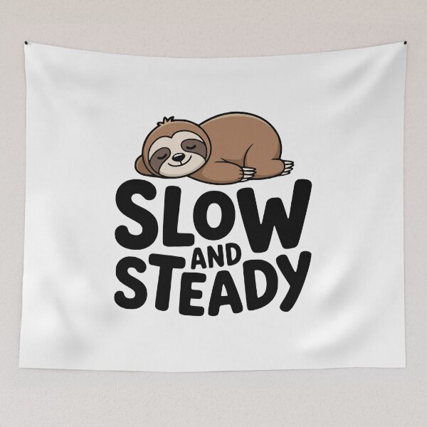 Item preview, Slow And Steady! Cute Sloth Pun designed and sold by PMCreative.