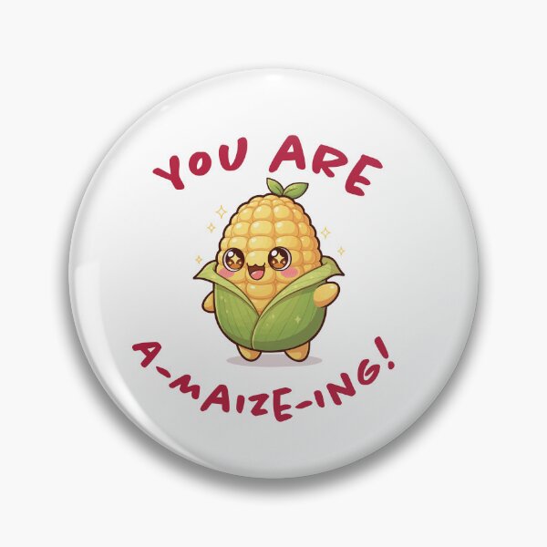 Item preview, You Are A-maize-ing Cute Corn Pun designed and sold by ffpdsgn.