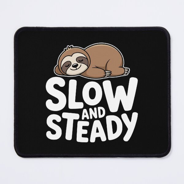 Item preview, Slow And Steady! Funny Sloth Pun designed and sold by PMCreative.