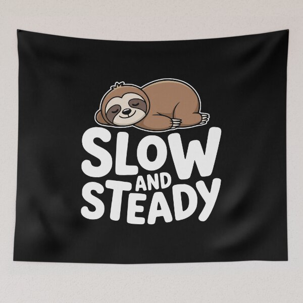 Item preview, Slow And Steady! Funny Sloth Pun designed and sold by PMCreative.