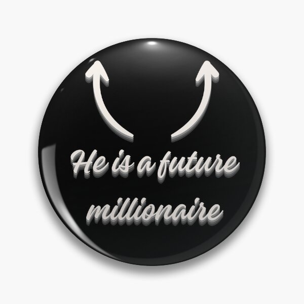 Item preview, He is a future millionaire designed and sold by Prints-by-Olaf.