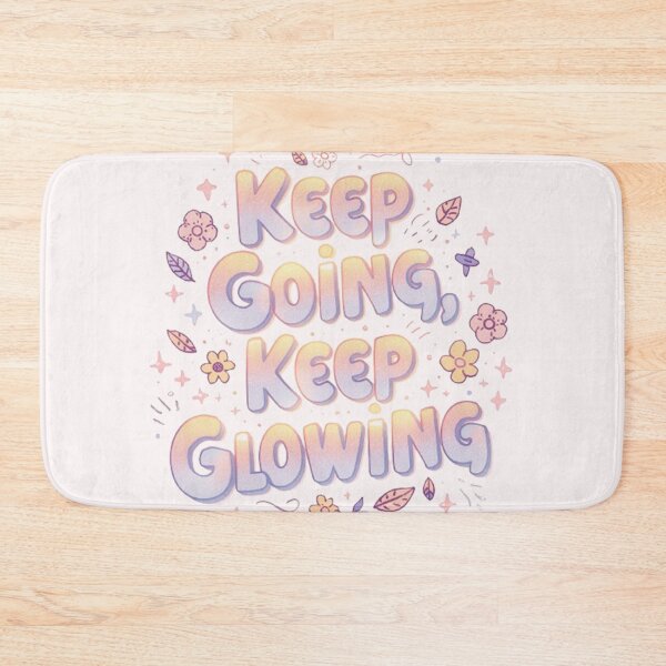 Item preview, Keep Going, Keep Glowing designed and sold by Creative.Shop.