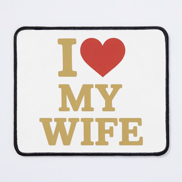 Item preview, I Love My Wife – Funny Romantic Husband designed and sold by PrintAtelier.
