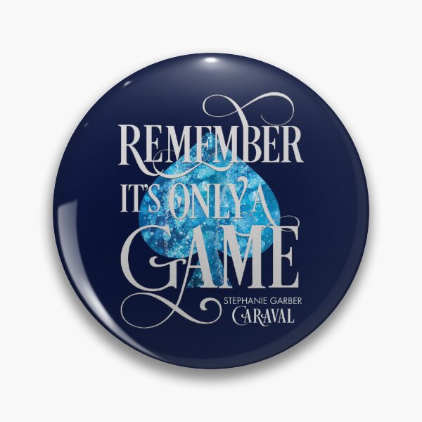 Item preview, Caraval, Remember It_s Only a Game, Legendary, Stephanie Garber Relaxed Fit  designed and sold by troyroman.