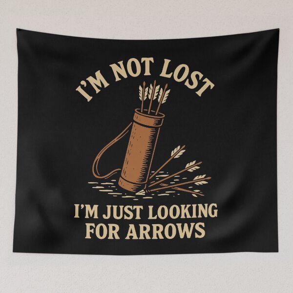 Item preview, I'm Not Lost Looking For Arrows Funny Archer designed and sold by LuminOrb.