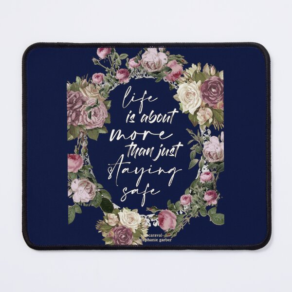 Item preview, There_s more to life than just staying safe, quote from Caraval designed and sold by troyroman.