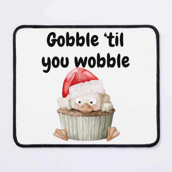 Item preview, Gobble Til You Wobble designed and sold by Tees4Tots.