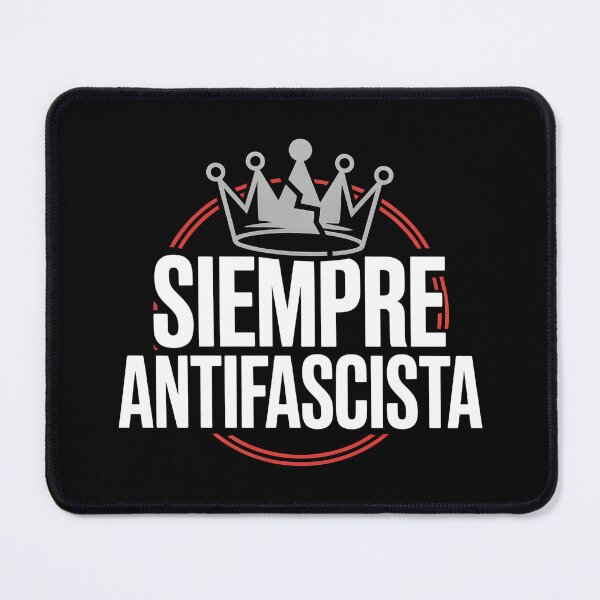 Item preview, Siempre Antifascista  - This design is for those who believe in freedom, equality, and resistance to fascism.  designed and sold by ZyziowskyArt.