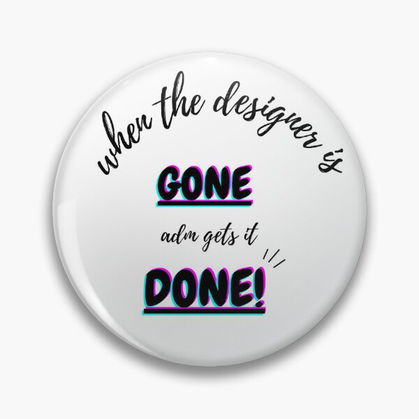 Item preview, ADM gets it done! designed and sold by VXON.