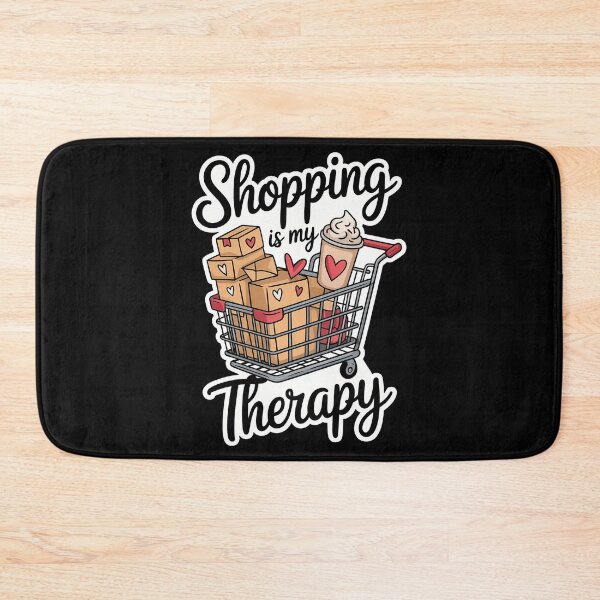 Item preview, Shopping Is My Therapy Funny Shopping Lovers designed and sold by WalshDrawnLaugh.