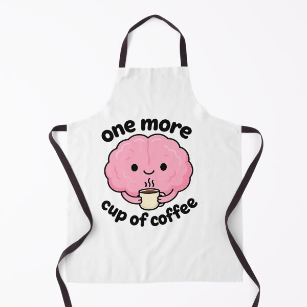 Item preview, Brain Needs Another Coffee designed and sold by DariaOltes.