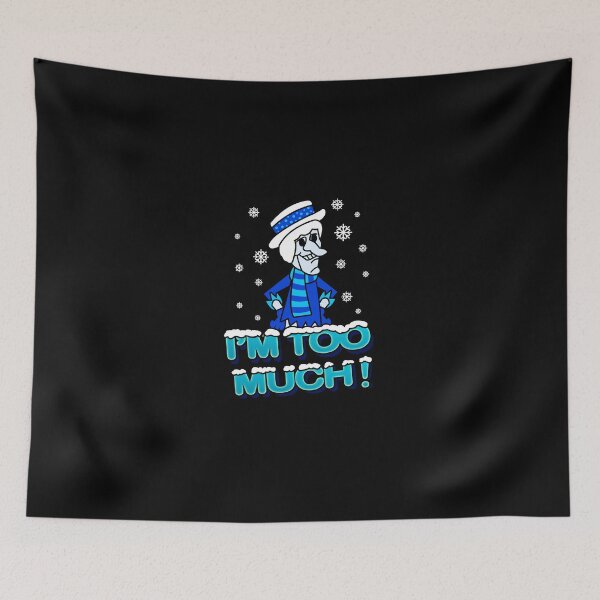 Item preview, Snow Miser I'm Too Much  designed and sold by MolatedCoffee.