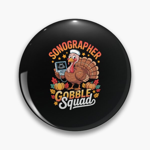 Item preview, Sonographer Gobble Squad Turkey Thanksgiving designed and sold by WalshDrawnLaugh.